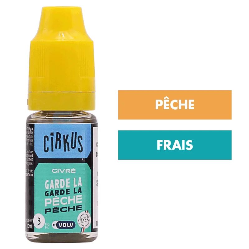 E-liquide Garde la Pêche 10 mL - CirKus (VDLV) — VDLV - Cirkus